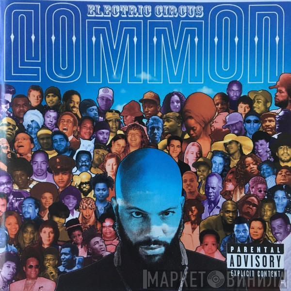  Common  - Electric Circus