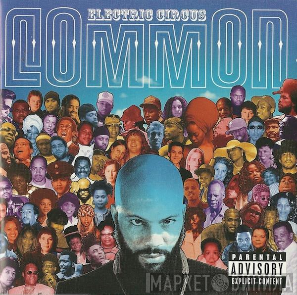  Common  - Electric Circus