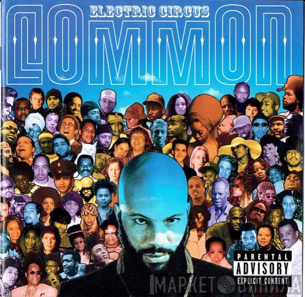  Common  - Electric Circus