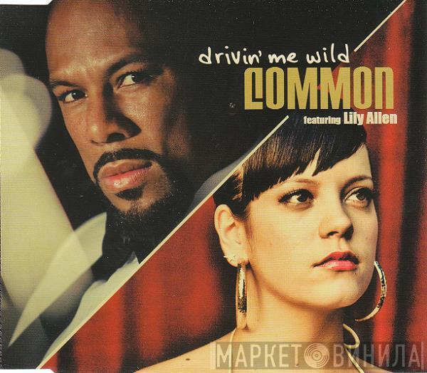 Common, Lily Allen - Drivin' Me Wild