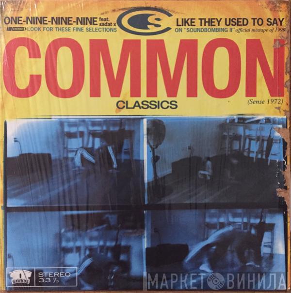Common - One-Nine-Nine-Nine / Like They Used To Say