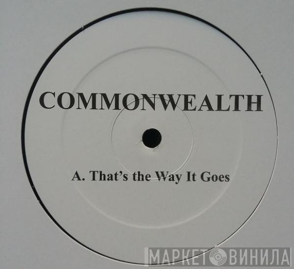 Commonwealth - That's The Way It Goes