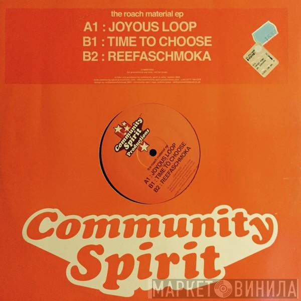 Community Spirit - The Roach Material EP