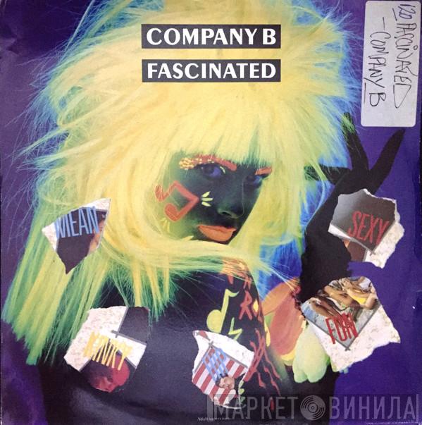  Company B  - Fascinated