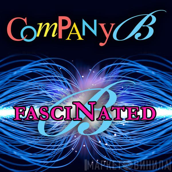  Company B  - Fascinated
