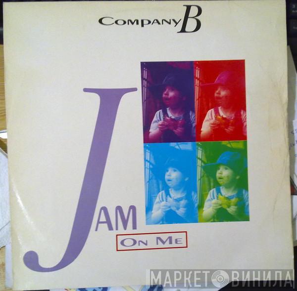 Company B - Jam On Me (Remixes)