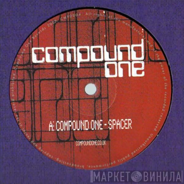 Compound One, Fracture  - Spacer / Cash Money