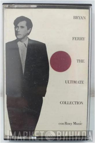 Con Bryan Ferry  Roxy Music  - The Ultimate Collection