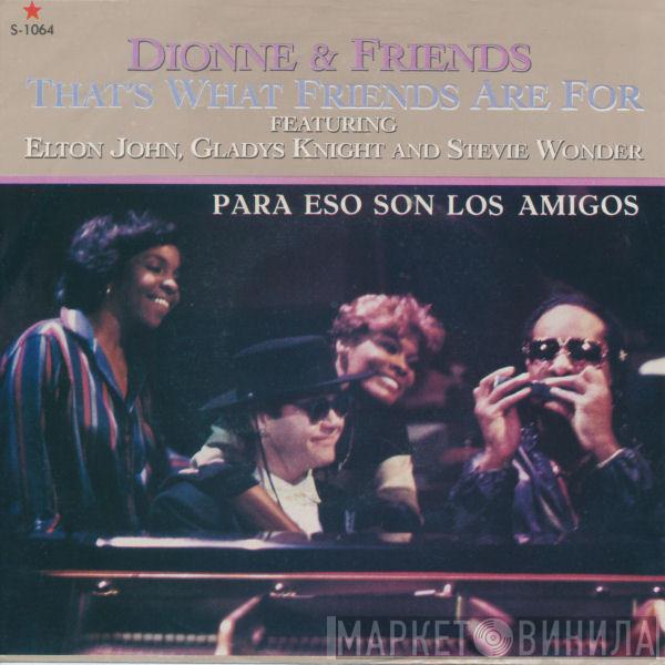 Con Dionne & Friends , Elton John Y Gladys Knight  Stevie Wonder  - That's What Friends Are For = Para Eso Son Los Amigos