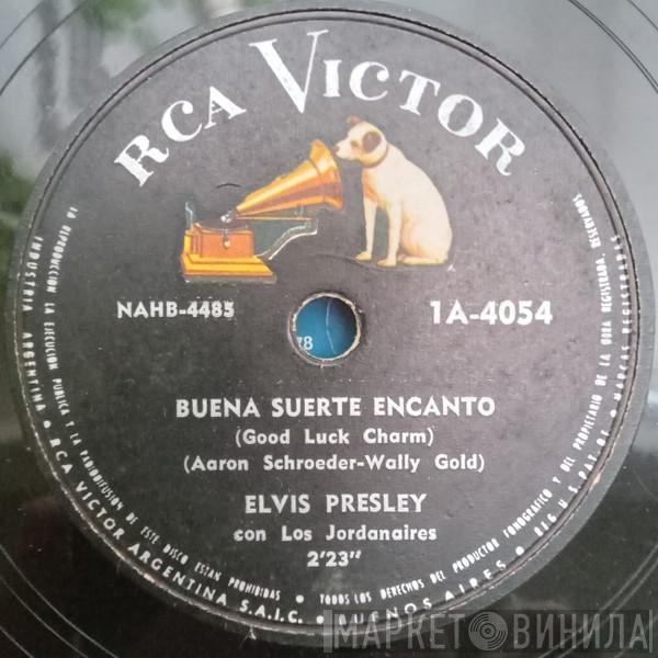 Con Elvis Presley  The Jordanaires  - Buena Suerte Encanto = Good Luck Charm / Todo Lo Que Sea Parte De Ti = Anything That's Part Of You