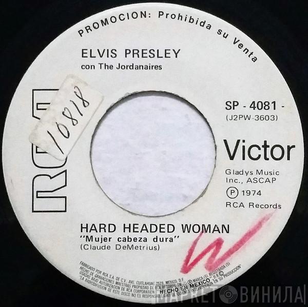 Con Elvis Presley  The Jordanaires  - Hard Headed Woman / Don't Ask Me Why