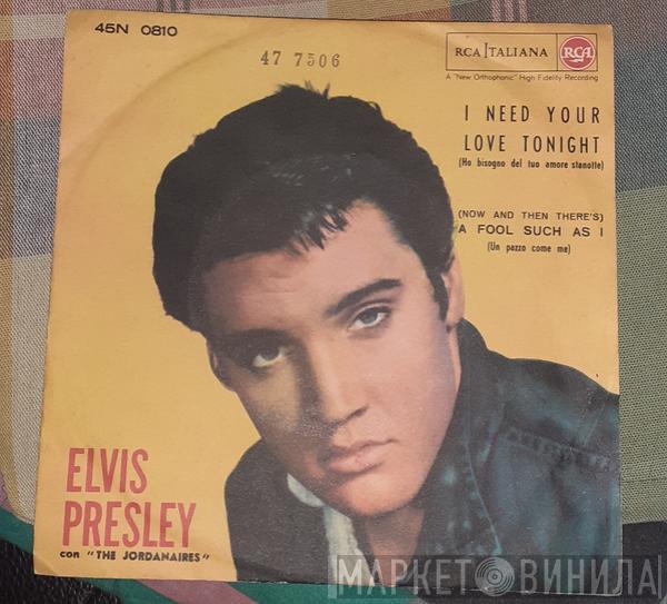 Con Elvis Presley  The Jordanaires  - I Need Your Love Tonight