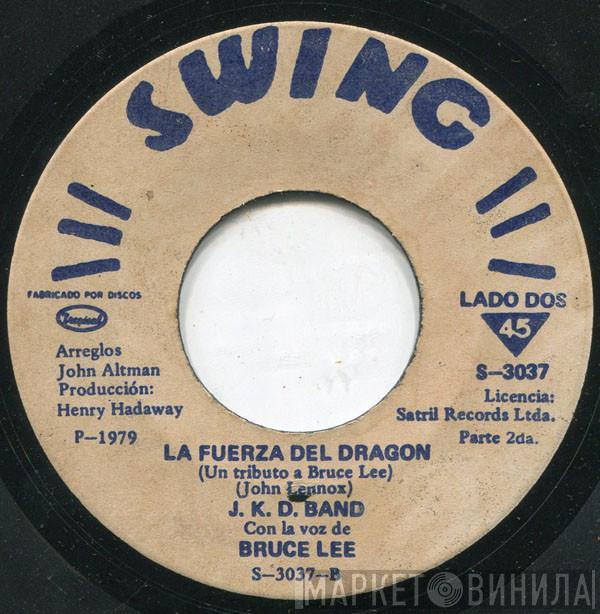 Con La Voz De JKD Band  Bruce Lee  - La Fuerza Del Dragon (Un Tributo A Bruce Lee)