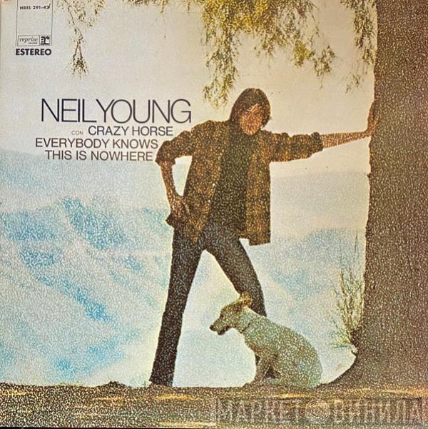 Con Neil Young  Crazy Horse  - Everybody Knows This Is Nowhere
