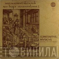 - Concentus Musicus Wien ~ Heinrich Isaac ~ Antoine Brumel ~ Ludwig Senfl ~ Heinrich Finck ~ Loyset Compère ~ Josquin Des Prés  Jacob Obrecht  - Instrumentalmusik Am Hofe Maximilians I.