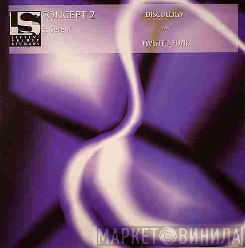 Concept 2 - Discology / Twisted Funk