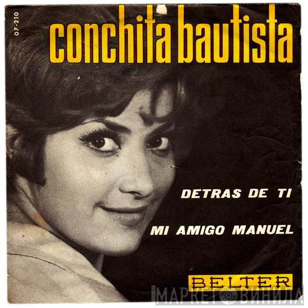 Conchita Bautista - Mi Amigo Manuel / Detrás De Ti
