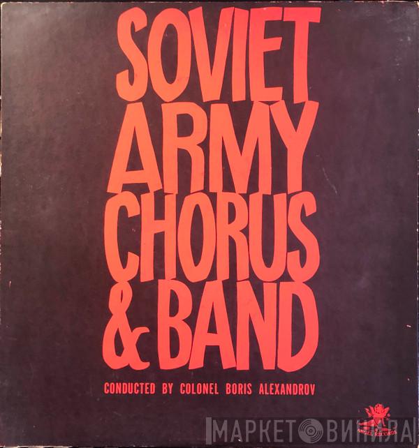 Conduct By The Alexandrov Red Army Ensemble  Boris Alexandrov  - Soviet Army Chorus & Band