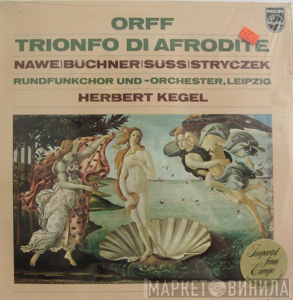 Conducted By Carl Orff  Herbert Kegel  - Trionfo Di Afrodite