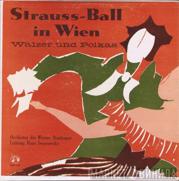 Conducted By Orchester Der Wiener Staatsoper / Hans Swarowsky , Johann Strauss Jr.  Josef Strauß  - Strauss-Ball In Wien: Walzer Und Polkas