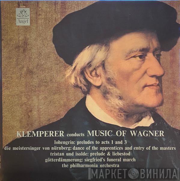 Conducted By Richard Wagner Played By Otto Klemperer  Philharmonia Orchestra  - Klemperer Conducts The Music Of Wagner