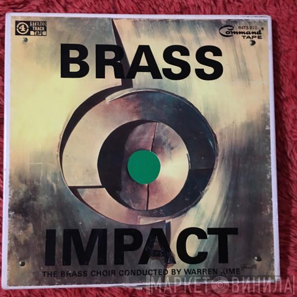 Conducted By The Brass Choir  Warren Kime  - Brass Impact