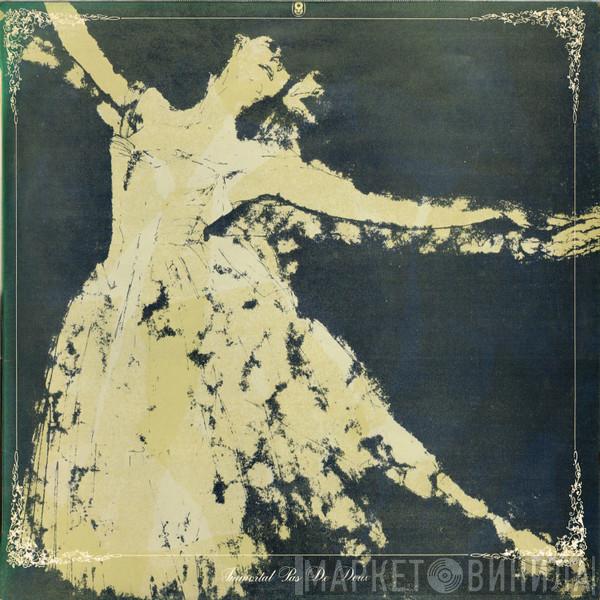 Conducted By The Royal Philharmonic Orchestra  Robert Irving   - Immortal Pas De Deux