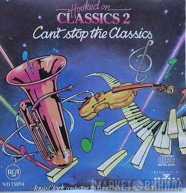 Conducting Louis Clark  The Royal Philharmonic Orchestra  - Hooked On Classics 2 - Can't Stop The Classics