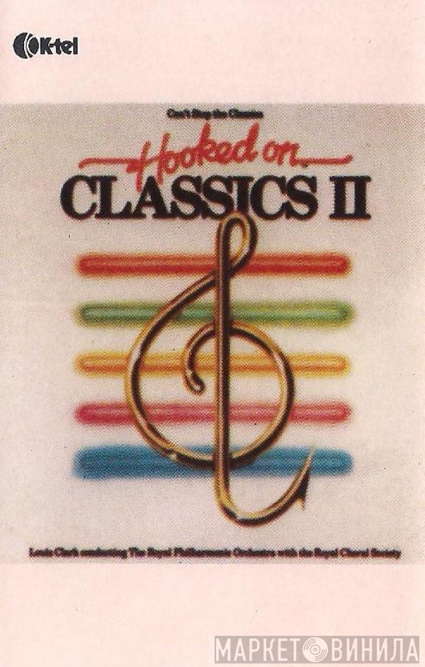 Conducting Louis Clark  The Royal Philharmonic Orchestra  - Hooked On Classics 2 - Can't Stop The Classics