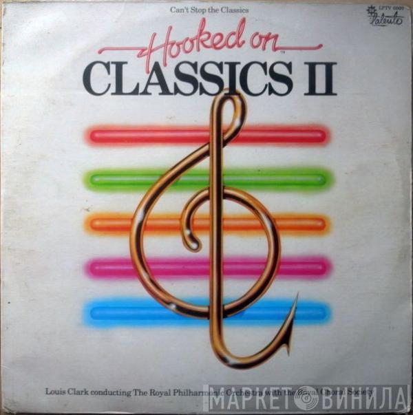 Conducting Louis Clark  The Royal Philharmonic Orchestra  - Hooked On Classics 2 - Can't Stop The Classics