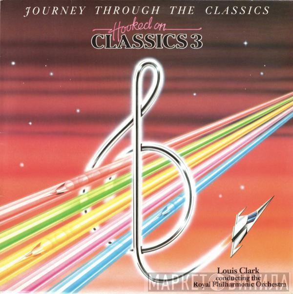 Conducting The Louis Clark  The Royal Philharmonic Orchestra  - Hooked On Classics 3 - Journey Through The Classics
