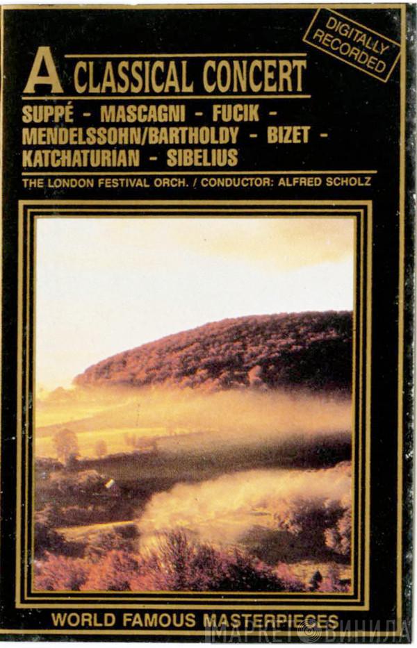Conductor: London Festival Orchestra   Alfred Scholz  - A Classical Concert