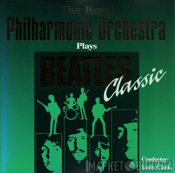 , Conductor: The Royal Philharmonic Orchestra  Louis Clark  - Plays Beatles Classic