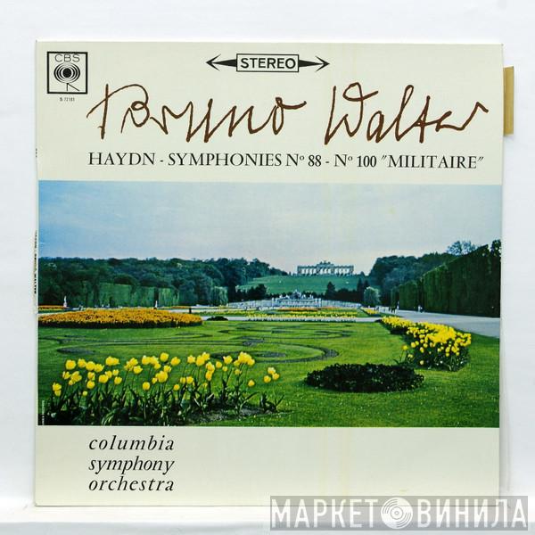 Conducts Bruno Walter - Joseph Haydn  Columbia Symphony Orchestra  - Symphony No. 88 In G Major / Symphony No. 100 In G Major (Military)