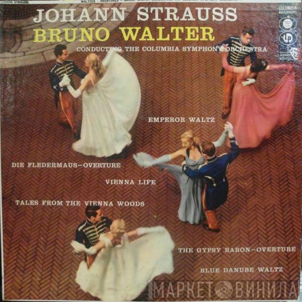 Conducts Bruno Walter / Columbia Symphony Orchestra  Johann Strauss Jr.  - Waltzes- Overtures