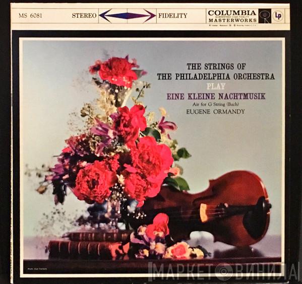 Conducts Eugene Ormandy / The Philadelphia Orchestra , Wolfgang Amadeus Mozart , Johann Sebastian Bach , Arcangelo Corelli  Felix Mendelssohn-Bartholdy  - Eine Kleine Nachtmusik