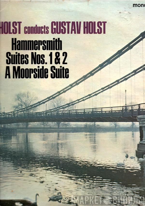 Conducts Imogen Holst  Gustav Holst  - Hammersmith Suites Nos.1& 2