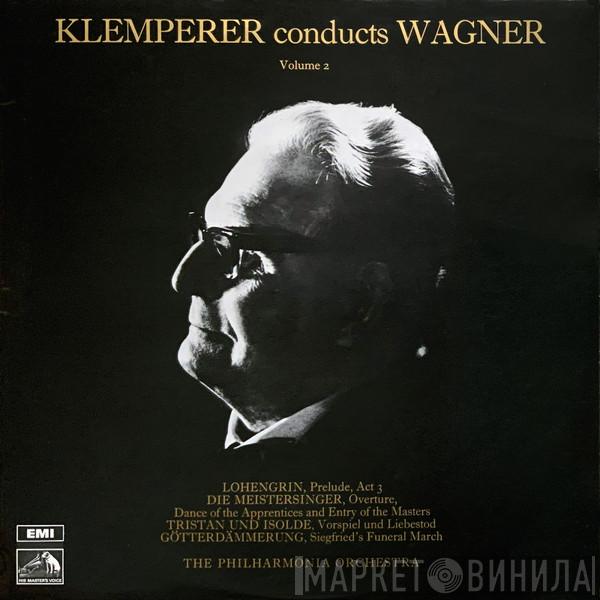 Conducts Otto Klemperer , Richard Wagner  Philharmonia Orchestra  - Klemperer Conducts Wagner Volume 2