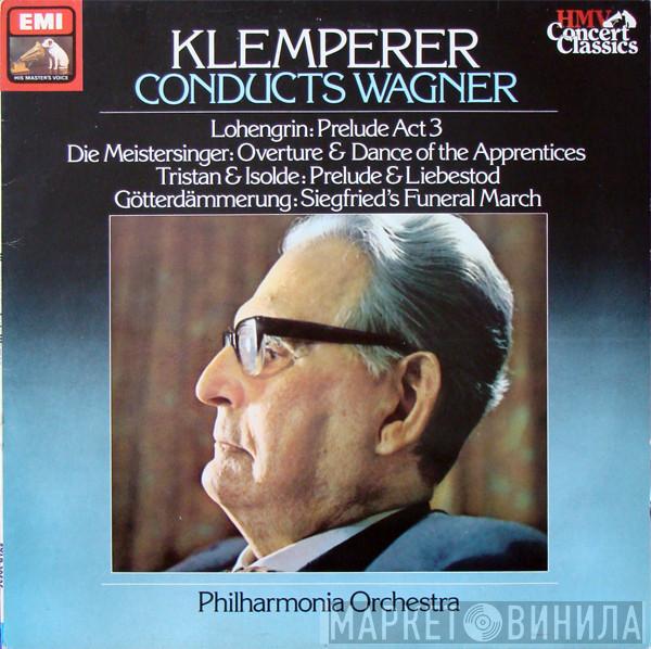 Conducts Otto Klemperer , Richard Wagner  Philharmonia Orchestra  - Wagner: Orchestral Excerpts From Lohengrin · Die Meistersinger · Tristan Und Isolde · Götterdämmerung