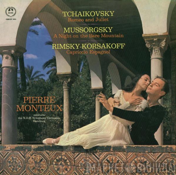 Conducts Pierre Monteux - NDR Sinfonieorchester / Pyotr Ilyich Tchaikovsky / Modest Mussorgsky  Nikolai Rimsky-Korsakov  - Romeo And Juliet / A Night On The Bare Mountain / Capriccio Espagnol