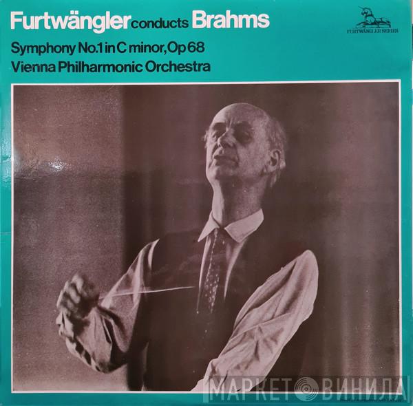 Conducts Wilhelm Furtwängler , Johannes Brahms  Wiener Philharmoniker  - Symphony No. 1 In C Minor, Op 68