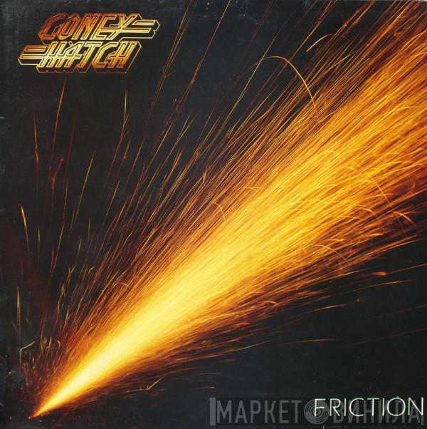 Coney Hatch - Friction