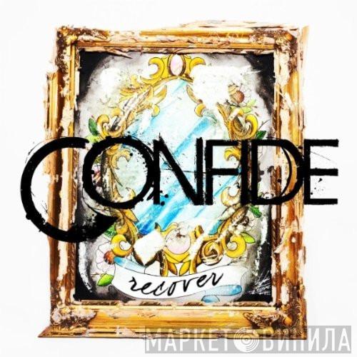 Confide - Recover