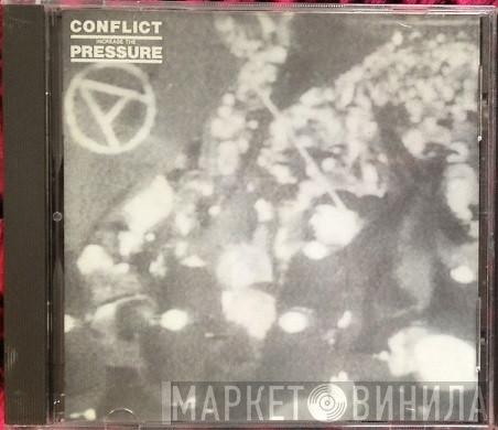  Conflict   - Increase The Pressure