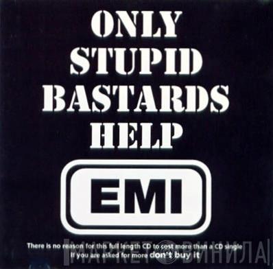 Conflict   - Only Stupid Bastards Help EMI