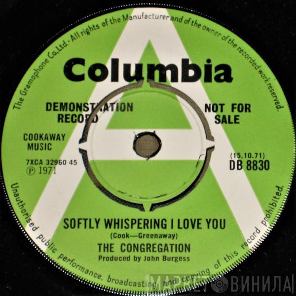  Congregation   - Softly Whispering I Love You