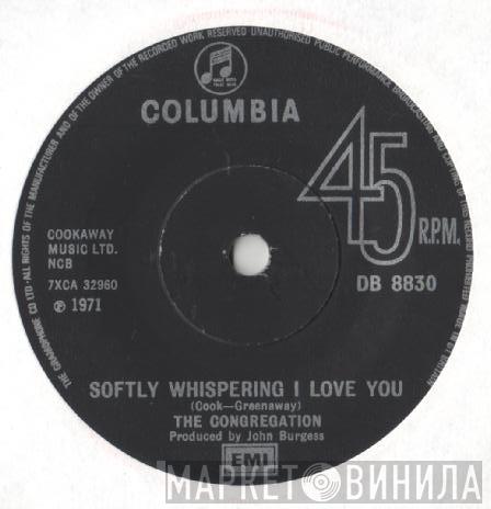 Congregation  - Softly Whispering I Love You