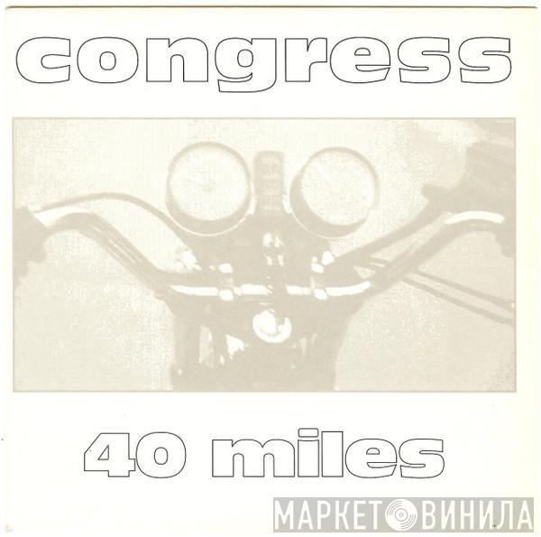 Congress - 40 Miles