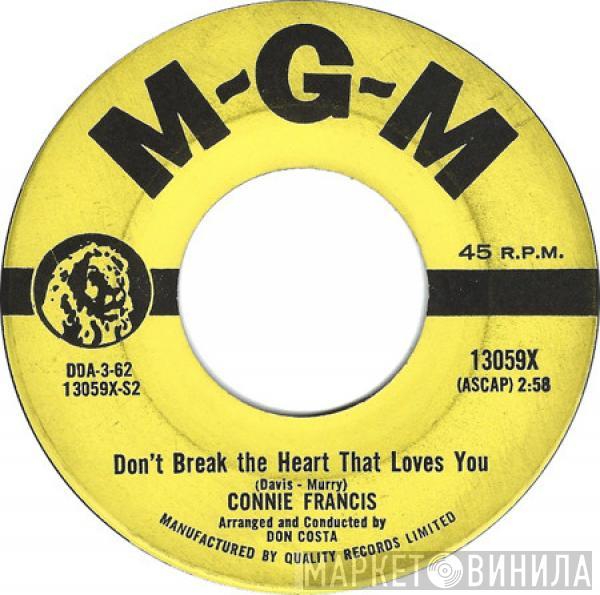  Connie Francis  - Don't Break The Heart That Loves You / Drop It Joe