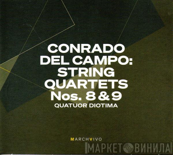 Conrado Del Campo, Quatuor Diotima - String Quartets Nos. 8 & 9